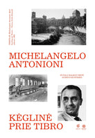 Michelangelo Antonioni. Kėglinė prie Tibro