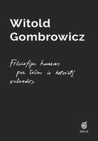 Witold Gombrowicz. Filosofijos kursas per šešias ir ketvirtį valandos